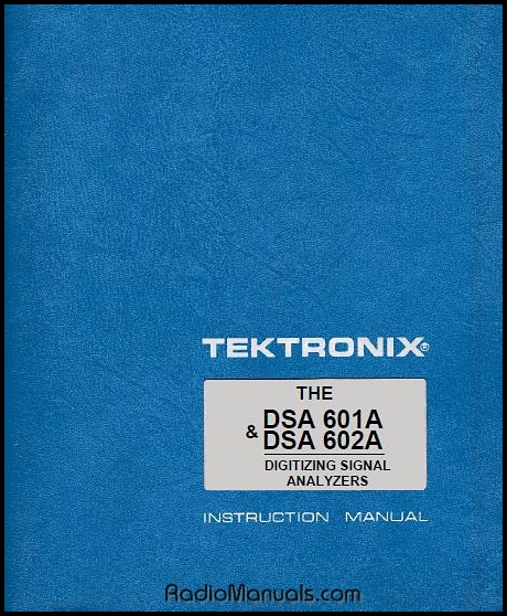 Tektronix DSA 601A & DSA 602A User Manual